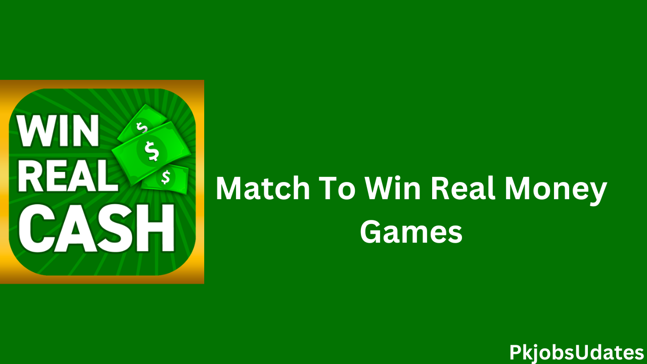 Match To Win Real Money Games